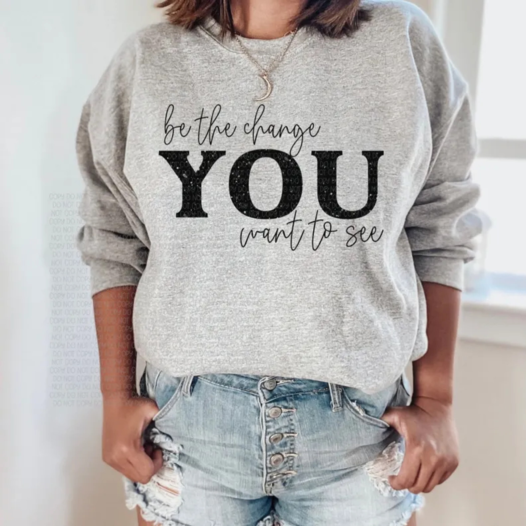 Be The Change Crew Neck Sweatshirt