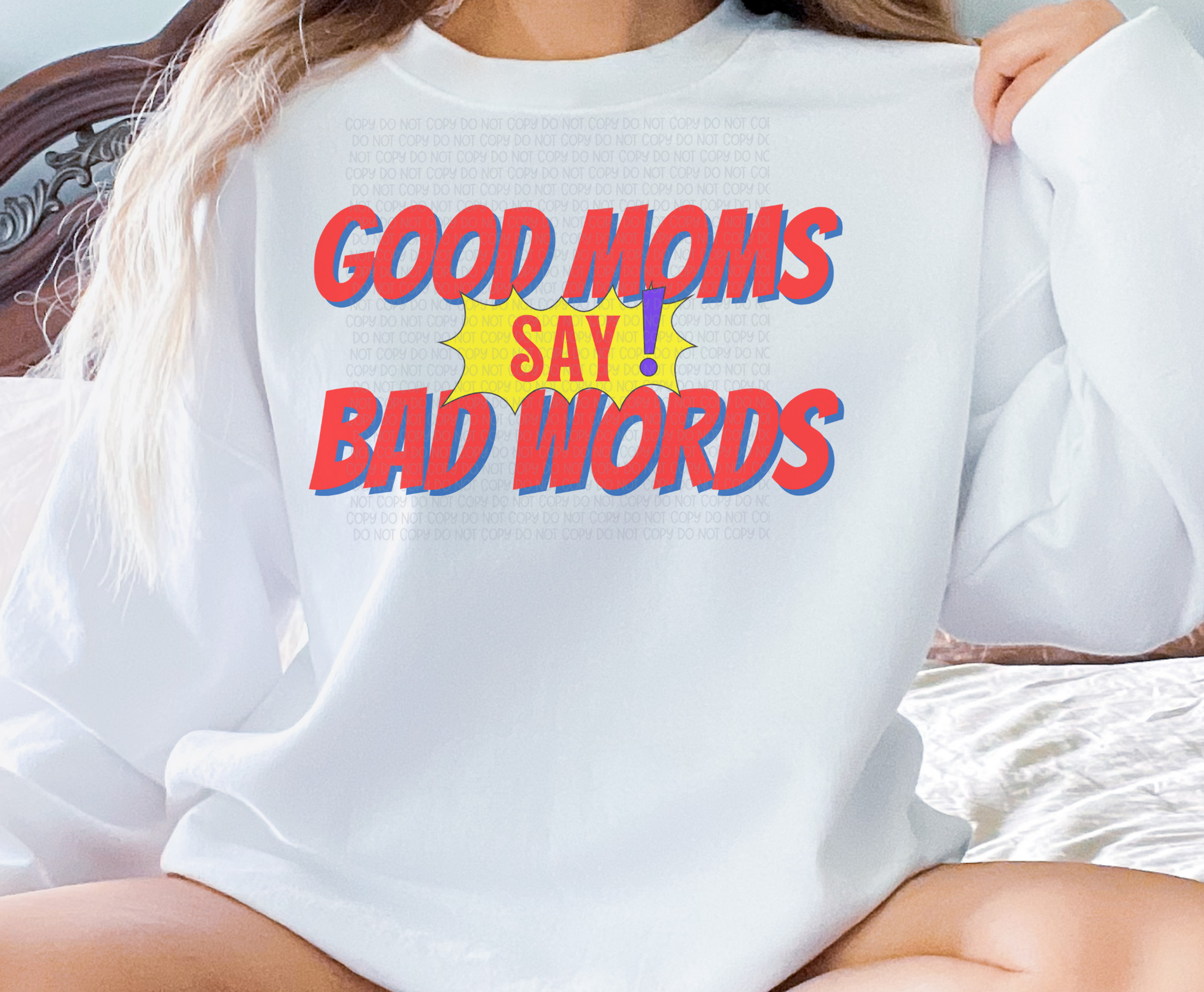 Good Moms Say Bad Words Red Crew Neck Sweatshirt