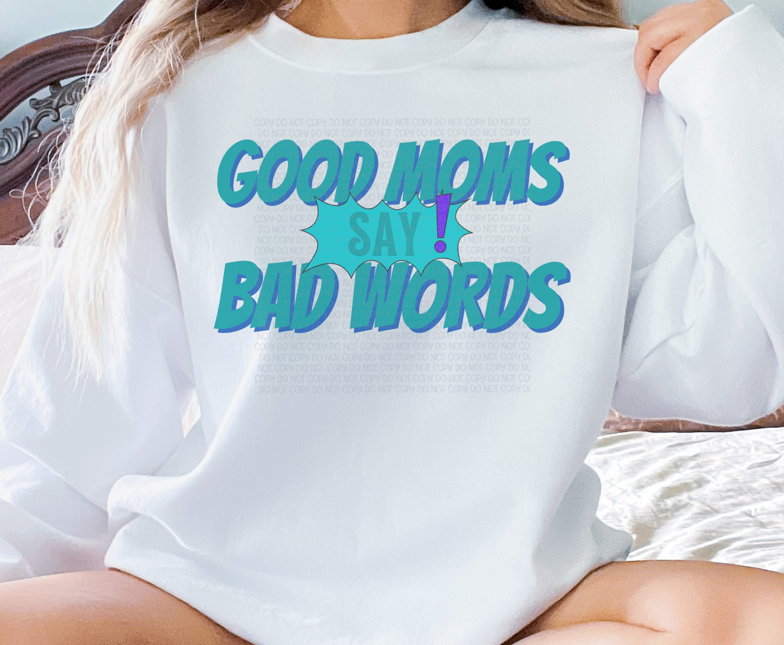 Good Moms Teal Crew Neck Sweatshirt