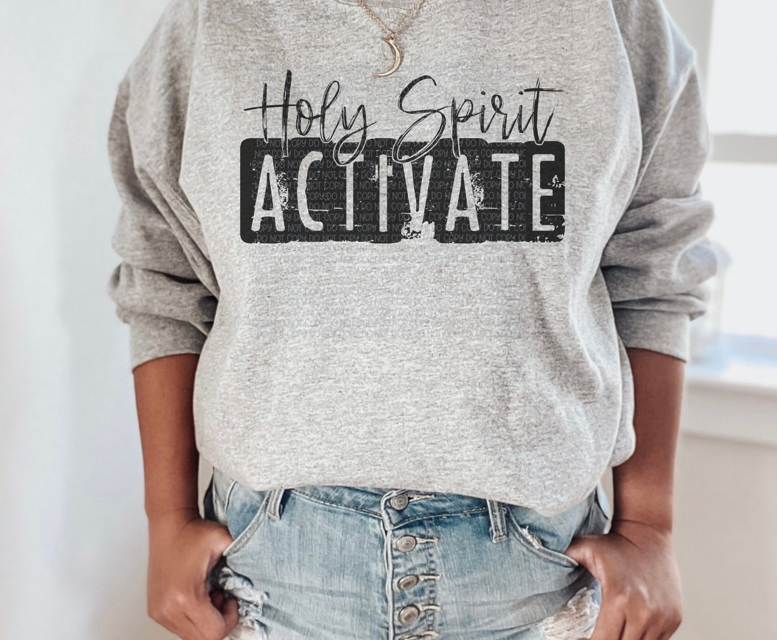 Holy Spirit Activate Distressed Black Design Crew Neck Sweatshirt